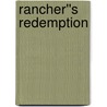 Rancher''s Redemption door Beth Cornelison
