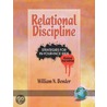 Relational Discipline by William Neil Bender