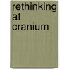 Rethinking at Cranium by Ric Merrifield