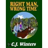 Right Man, Wrong Time door C.J. Winters