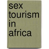 Sex Tourism in Africa door Wanjohi Kibicho