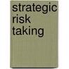 Strategic Risk Taking by Aswath Damodaran