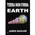 Terra Non Firma Earth