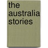 The Australia Stories by Todd Pierce