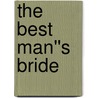 The Best Man''s Bride by Lisa Childs