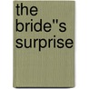 The Bride''s Surprise door Kristine Rolofson