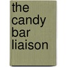 The Candy Bar Liaison door Kiyara Benoiti