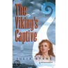 The Viking''s Captive door Julia Byrne