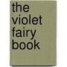 The Violet Fairy Book by Unknown
