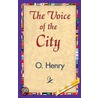 The Voice of the City door O. Henry