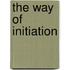 The Way of Initiation