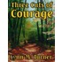 Three Cuts of Courage