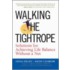 Walking the Tightrope