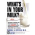 What''s In Your Milk?