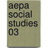 Aepa Social Studies 03 by Sharon Wynne
