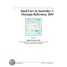 Aged Care in Australia door Inc. Icon Group International