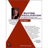 Buying Facilitation(R) by Sharon Drew Morgen
