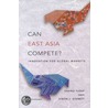Can East Asia Compete? door Simon Evenett