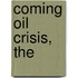 Coming Oil Crisis, The