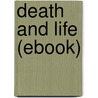 Death and Life (ebook) by Paul Fairfield