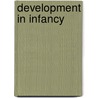 Development in Infancy door Marc H. Bornstein