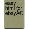 Easy Html For EbayÂ® door Nicholas Chase