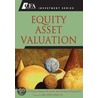 Equity Asset Valuation door Thomas R. Robinson Cfa