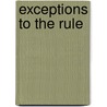 Exceptions to the Rule by Marguerite Labbe