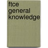 Ftce General Knowledge door Sharon Wynne