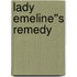 Lady Emeline''s Remedy