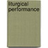 Liturgical Performance