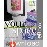 Make it You-Your Space by Shannon Mullen