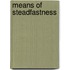 Means of Steadfastness