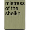 Mistress of the Sheikh door Sandra Marton