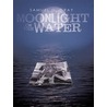Moonlight on the Water door Samuel G. Gray