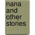 Nana and Other Stories