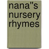 Nana''s Nursery Rhymes door Joyce Balentine
