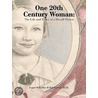 One 20th Century Woman door Lois Schillie Eikleberry