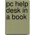 Pc Help Desk In A Book