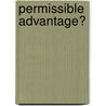 Permissible Advantage? door Alan Peshkin