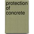 Protection of Concrete