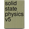 Solid State Physics V5 door Seitz