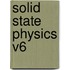 Solid State Physics V6