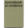 Sourcebook on Evidence door Stephan Ortmann