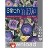 Stitch ''n Flip Quilts door Valori Wells