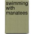 Swimming With Manatees