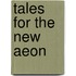 Tales for the New Aeon