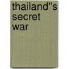 Thailand''s Secret War by E. Bruce Reynolds