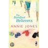 The Barefoot Believers by Annie Jones