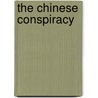The Chinese Conspiracy by John Mariotti